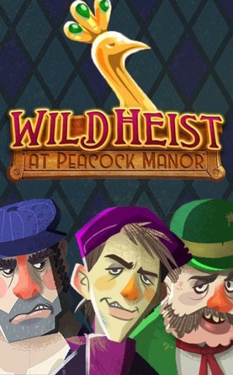 Wild Heist at Peacock Manor