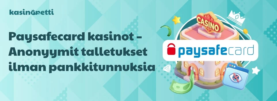 Paysafecard kasinot – anonyymit maksut