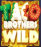 Taco Brothers wild