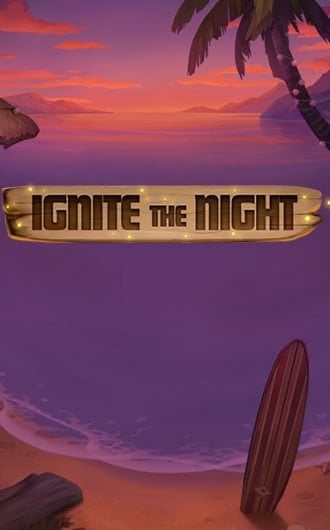Ignite the Night kolikkopeli