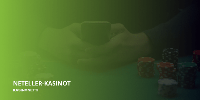 Neteller kasinot
