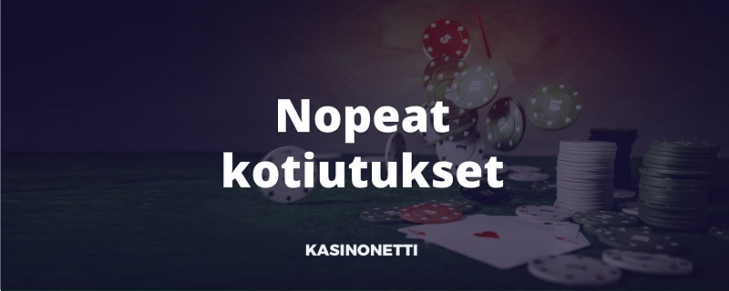 Nopeat kotiutukset