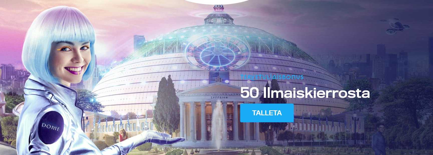 Casino Dome tervetulobonus