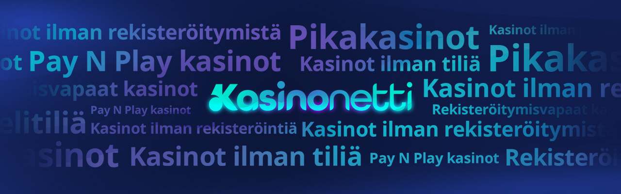 Kasinot ilman rekisteröitymistä tunnetaan monella nimellä