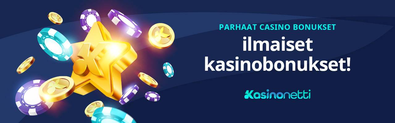 Parhaat casinobonukset - ilmaiset kasinobonukset