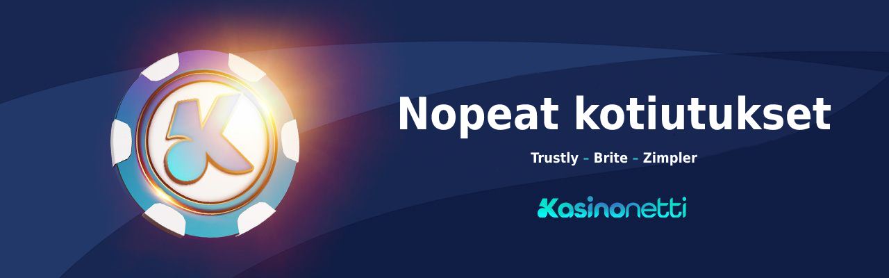 Nopeat kotiutukset näillä maksutavoilla: Trustly, Brite ja Zimpler