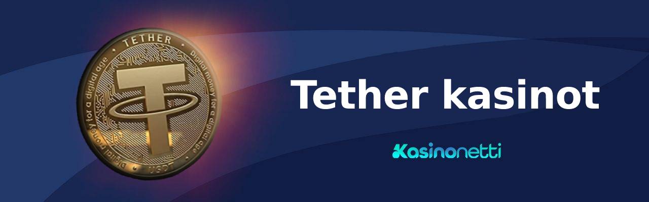 Tether kasinot