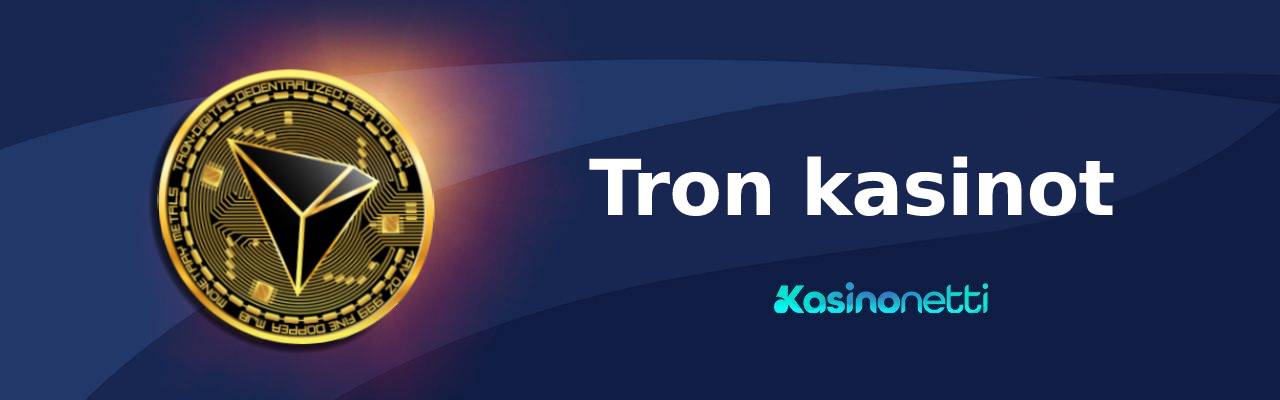 Tron kasinot