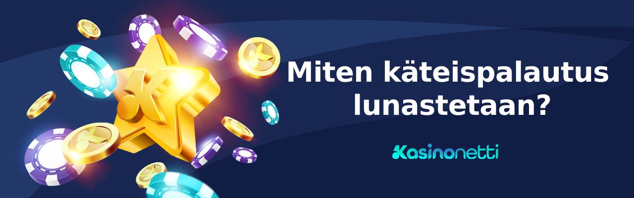 Miten käteispalautus lunastetaan?