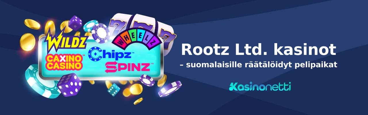 Rootz Ltd. kasinot – suomalaisille räätälöidyt pelipaikat