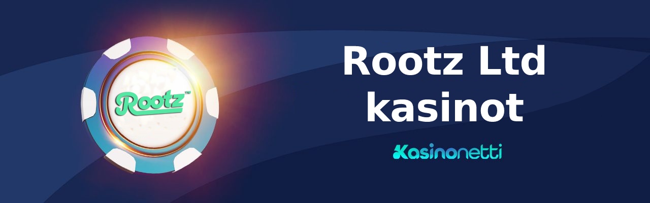 Rootz Ltd kasinot