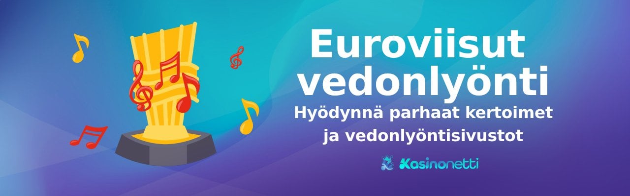 Euroviisut vedonlyönti - hyödynnä parhaat kertoimet ja vedonlyöntisivustot