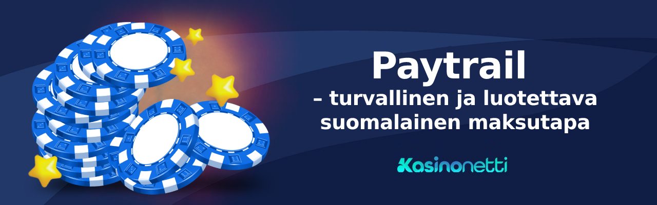 Paytrail turvallinen ja luotettava maksutapa