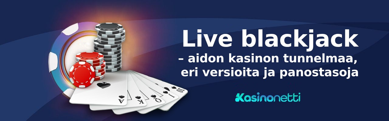 Live blackjack – aidon kasinon tunnelmaa