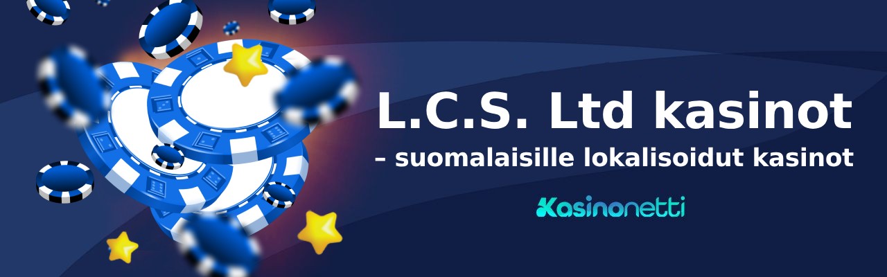 L.C.S. Ltd kasinot suomalaisille pelaajille