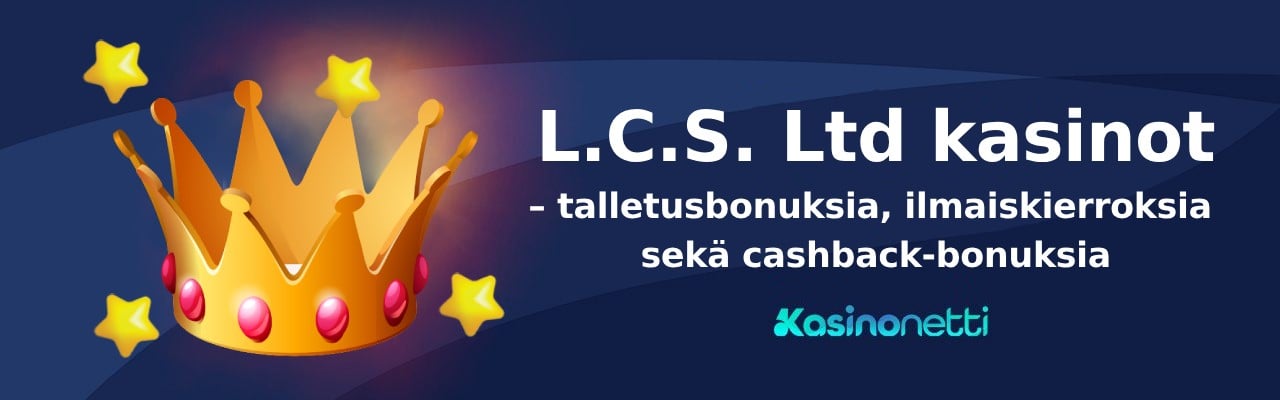 L.C.S. Ltd kasinot tarjoamat kasinobonukset
