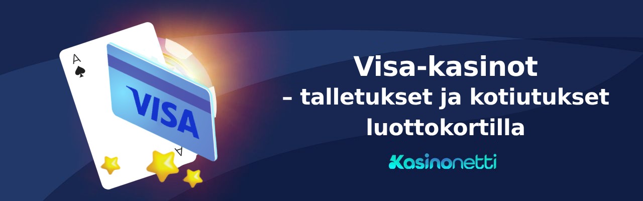 Visa-kasinot - talletukset ja kotiutukset luottokortilla