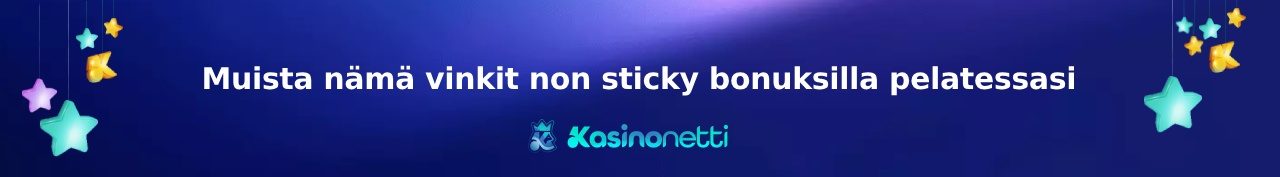 Vinkit non-sticky bonuksiin