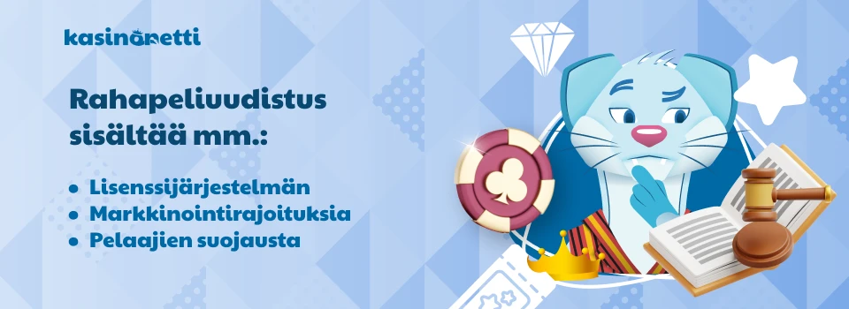 rahapeliuudistus sisältää muun muassa markkinoinnin rajoittamista