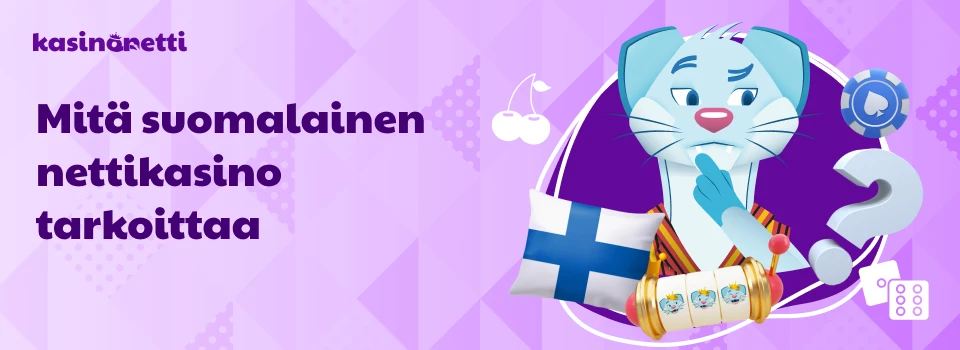 Mikä on suomalainen nettikasino