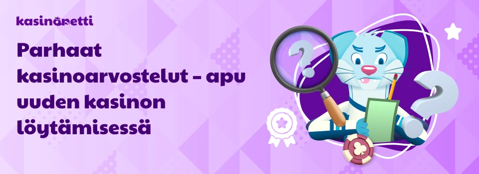 Parhaat kasinoarvostelut - apu uuden kasinon löytämisessä