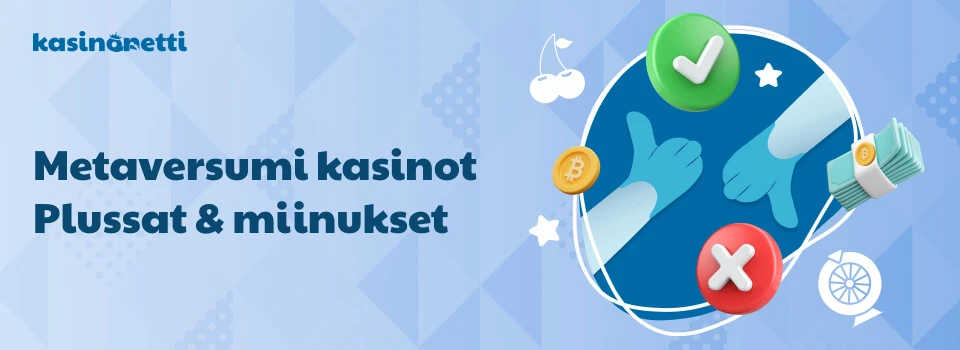 Metaversumi kasinot - plussat & miinukset