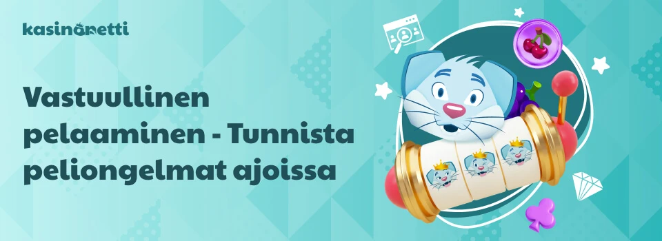 Vastuullinen pelaaminen - tunnista peliongelma