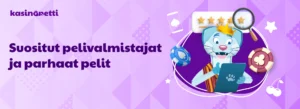 Esittelyssä suositut pelivalmistajat ja parhaat casinopelit