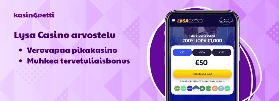 Lysa Casino on verovapaa pikakasino, jonka tervetulobonus on tavallista kookkaampi