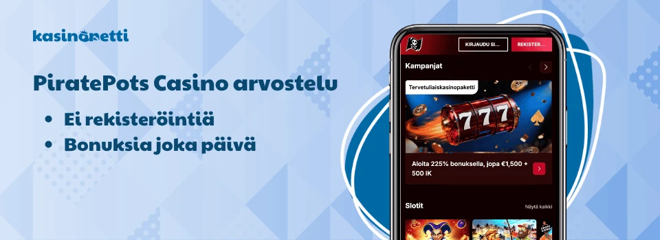 Pirate Pots Casino on pay n play -pelisivusto, joka tarjoaa bonuksia joka päivälle.