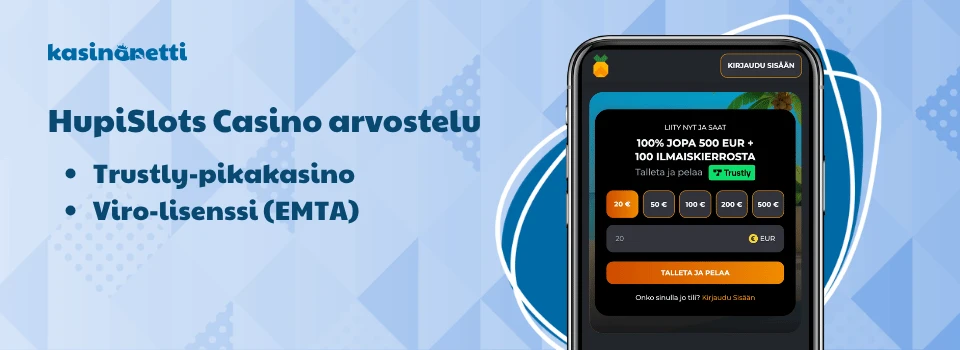 Hupislots on virolainen Trustly Pay N Play -kasino