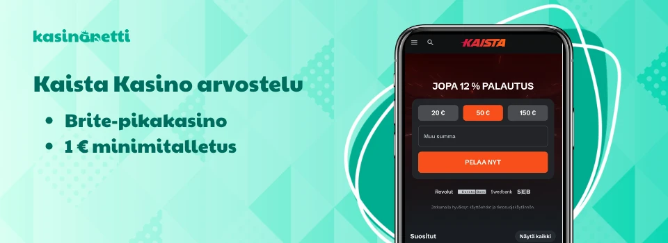 Kaista Kasino on 1 € minimitalletuksen pikakasino