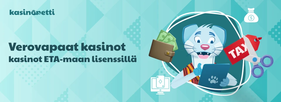 Verovapaat kasinot - kasinot ETA-maan lisenssillä