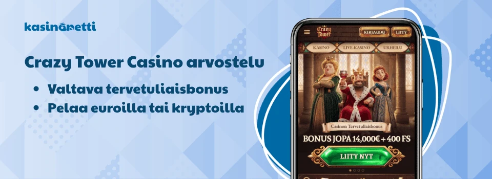 Crazy Tower on isolla tervetulobonuksella varustettu kryptokasino