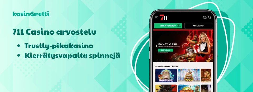 711 Casino on käteiskierroksia tarjoava Trustly Pay N Play