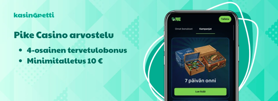 Pike Casino tarjoaa tervetulobonuksen ja 10 € minimitalletuksen